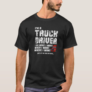 Big Rig18 Wheel Truck Trucker Ich tue, was ich Gew T-Shirt