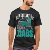 Big Rig SemiTrailer Truck Fahrer spirituell T-Shirt (Vorderseite)