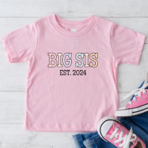 Big Sis Est 2024 Shirt | Kinderankündigung