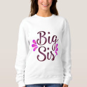 Big Sis Sweatshirt (Vorderseite)