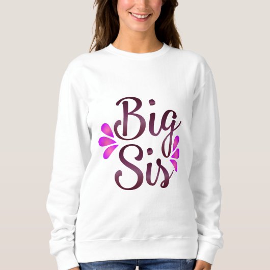 Big Sis Sweatshirt (Vorderseite)