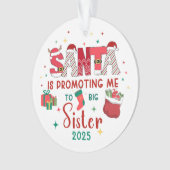 Big Sister 2025 santa befördert mich neues Geschwi Ornament (Vorderseite)