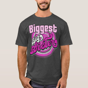 Big Sister Again Funny Vintage Biggest Big Sister T-Shirt