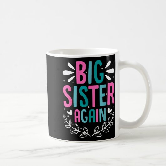 Big Sister Again Girls Sibling Announcement Funny  Kaffeetasse (Rechts)