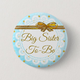 Big Sister Be Baby Shower Blue & Gold Button