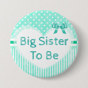 Big Sister Be Baby Shower Button Blue