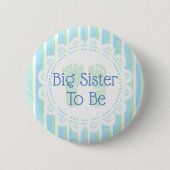 Big Sister be Blue Green Baby Showknopf Button (Vorderseite)