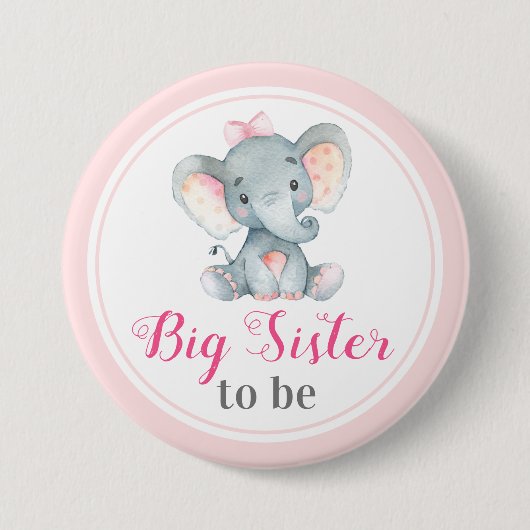 Big Sister be New Sis Baby Girl Duwer Elefant Button (Vorderseite)