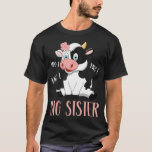 Big Sister Cow Niedlich Kuh Bauer Birthday Matchin T-Shirt<br><div class="desc">Große Schwester Kuh Niedliche Kuh Bauer Geburtstag Matching Familie .</div>