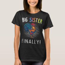 Big Sister Endhähnchen Shirt