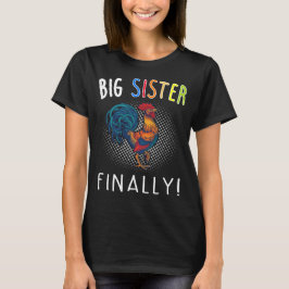 Big Sister Endhähnchen Shirt