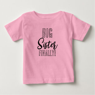 Big Sister ENDLICH Geschwulst Match Baby T-shirt