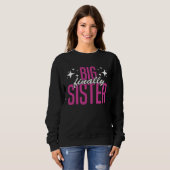 Big Sister FInally Older Sister Girl Promoted To B Sweatshirt (Vorne ganz)