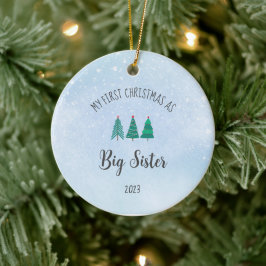 Big Sister First Christmas Foto Baby Keramik Ornament