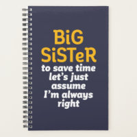 Big Sister immer rechts funny Sarcastic Geschwiste