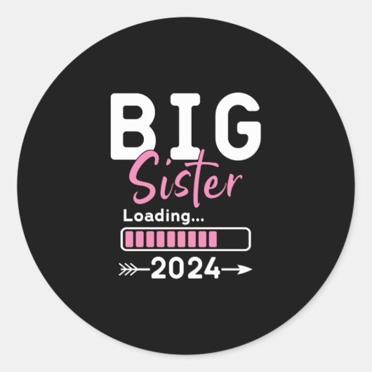 Big Sister Loading 2024 für große Schwester 20 Runder Aufkleber (Vorderseite)