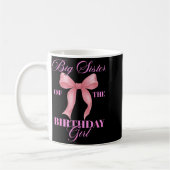 Big Sister Of The Birthday Girl Family Nk Coquette Kaffeetasse (Links)