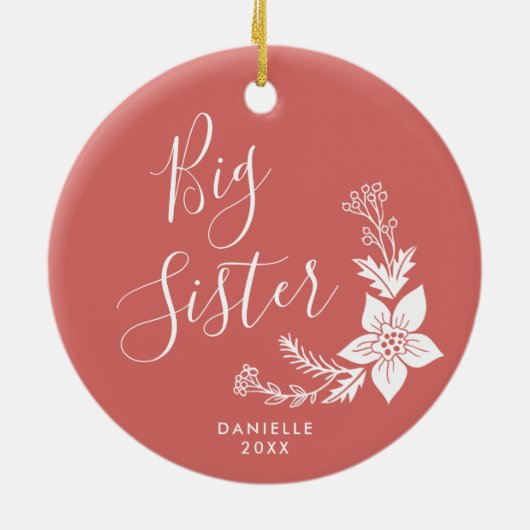 Big Sister Personalisierte handgeschriebene Script Keramik Ornament (Hinten)