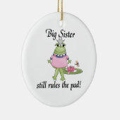 Big Sister regiert die Pad-Geschenke Keramikornament (Rechts)