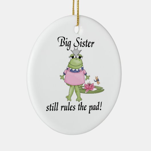 Big Sister regiert die Pad-Geschenke Keramikornament (Rechts)