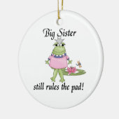 Big Sister regiert die Pad-Geschenke Keramikornament (Links)