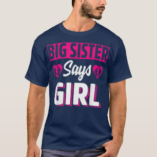 Big Sister sagt: Niedliches Frauenteam bei Mädchen T-Shirt
