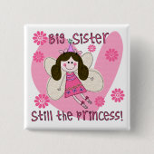 Big Sister Still the Princess Button (Vorderseite)