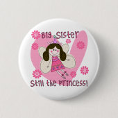 Big Sister Still the Princess Button (Vorderseite)