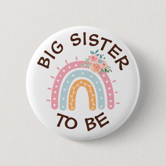 Big Sister to be Baby Shower Button Rainbow themed (Vorderseite)