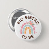 Big Sister to be Baby Shower Button Rainbow themed (Vorne & Hinten)