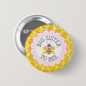 Big Sister to Bee Baby Showknopf Button (Vorne & Hinten)