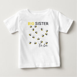 Big Sister to Bee Baby T-shirt