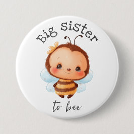 Big Sister to Bee Bumblebee Kids Button