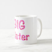 Big Sister Typografie Kaffeetasse (VorderseiteRechts)