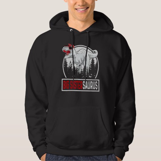 Big Sistersaurus Big Sister Saurus Rex Geburtstag Hoodie (Vorderseite)