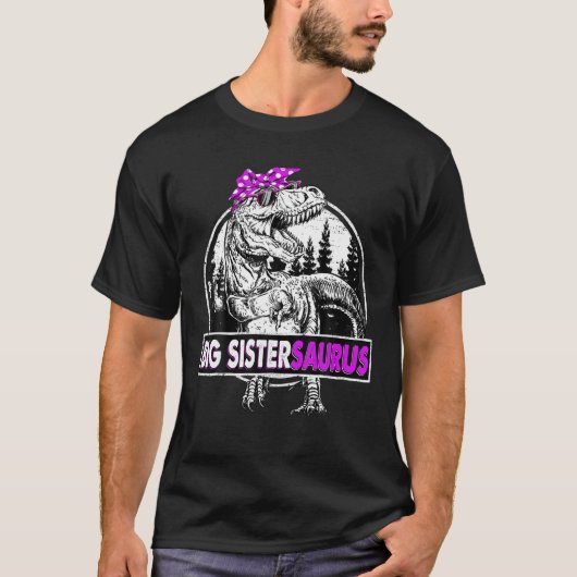 Big Sistersaurus T Rex Dinosaurier Funny Mother Da T-Shirt (Vorderseite)
