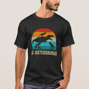 Big Sistersaurus T Rex Dinosaurier Muttertag für D T-Shirt