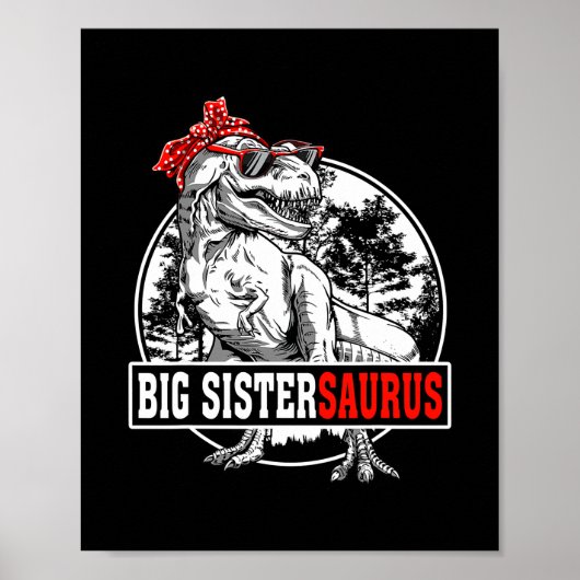 Big Sistersaurus T Rex Dinosaurs Funny Saurus Poster (Vorne)