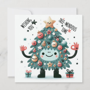Big Smile OK Tree mendous Zeit Feiertagskarte