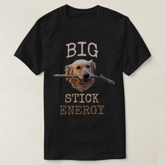 Big Stick Energy Funny Golden Retriever Eigentümer T-Shirt (Design vorne)