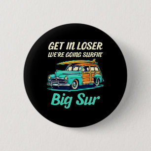 Big Sur Beach Surf Kalifornien Mädchen Frauen Männ Button