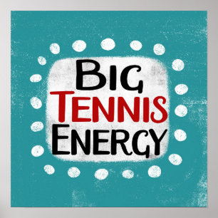 Big Tennis Energy Poster MASI - Weltkulturerbe der