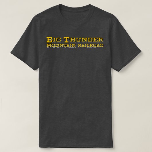 Big Thunder Mountain - Bahn 3 T-Shirt (Design vorne)