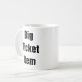 Big Ticket Kaffeetasse (Vorderseite Links)