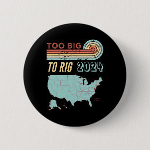 Big to Rig Sprichwort Trump 2024 Funny Trump Zitat Button