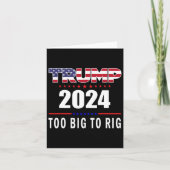 Big to Rig Sprichwort Trump 2024 Funny Trump Zitat Karte (Vorderseite)
