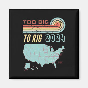 Big to Rig Sprichwort Trump 2024 Funny Trump Zitat Magnet