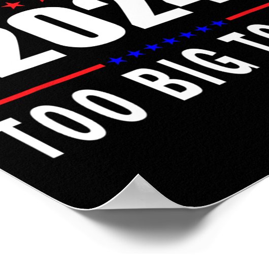 Big to Rig Sprichwort Trump 2024 Funny Trump Zitat Poster (Ecke)