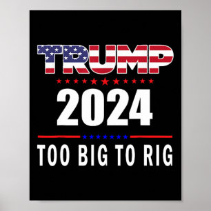 Big to Rig Sprichwort Trump 2024 Funny Trump Zitat Poster