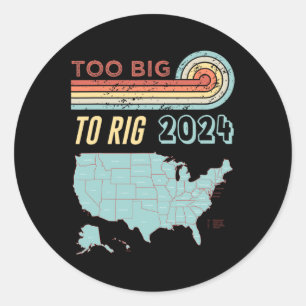 Big to Rig Sprichwort Trump 2024 Funny Trump Zitat Runder Aufkleber